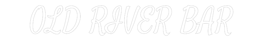 Custom Neon: OLD RIVER BAR