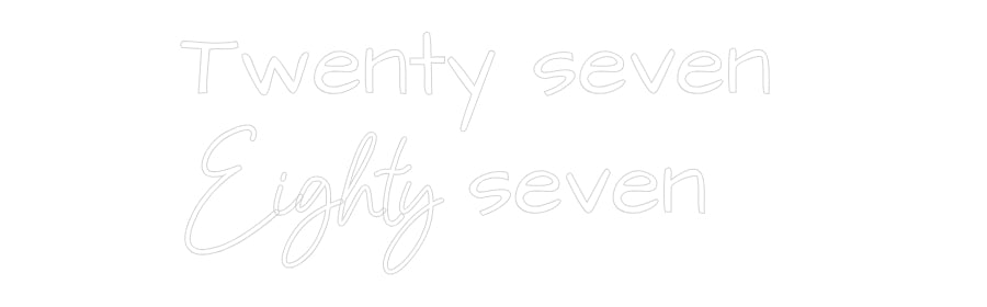 Custom Neon: Twenty seven ...
