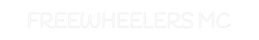 Custom Neon: FREEWHEELERS MC