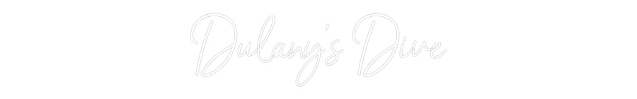 Custom Neon: Dulany’s Dive
