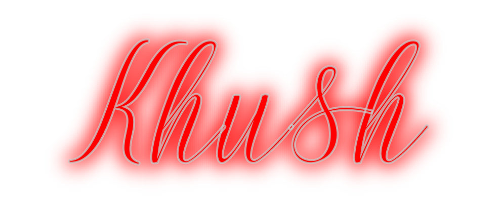 Custom Neon: Khush