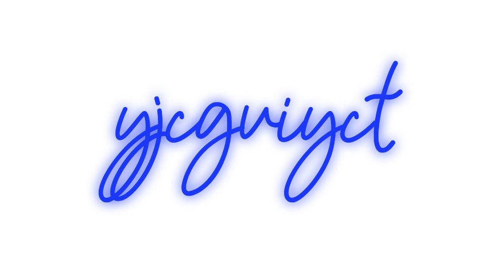 Custom Neon: yjcgviyct