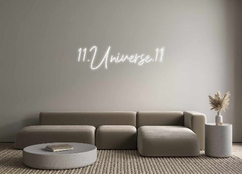 Custom Neon: 11.Universe.11