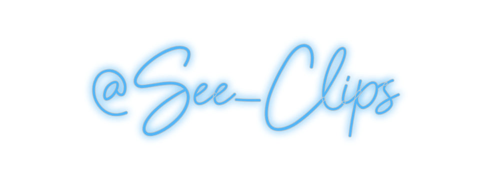 Custom Neon: @See_Clips