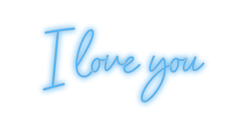 Custom Neon: I love you