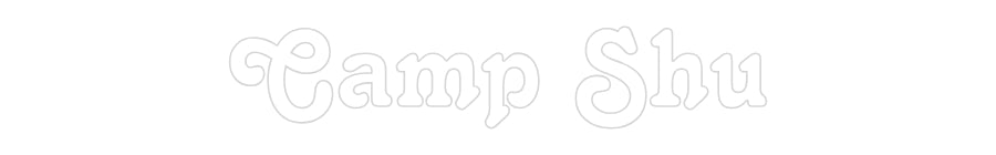 Custom Neon: Camp Shu