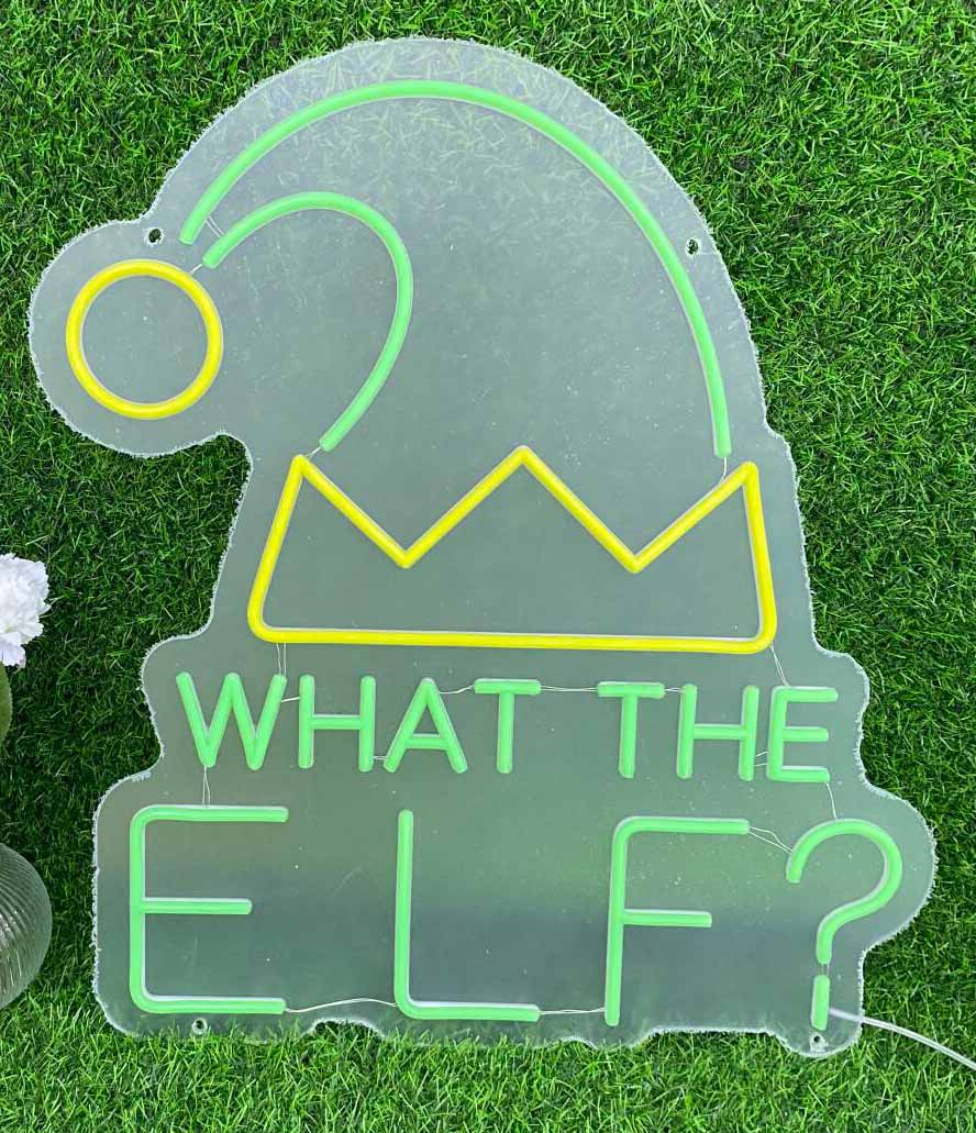 What The Elf? Neon Sign
