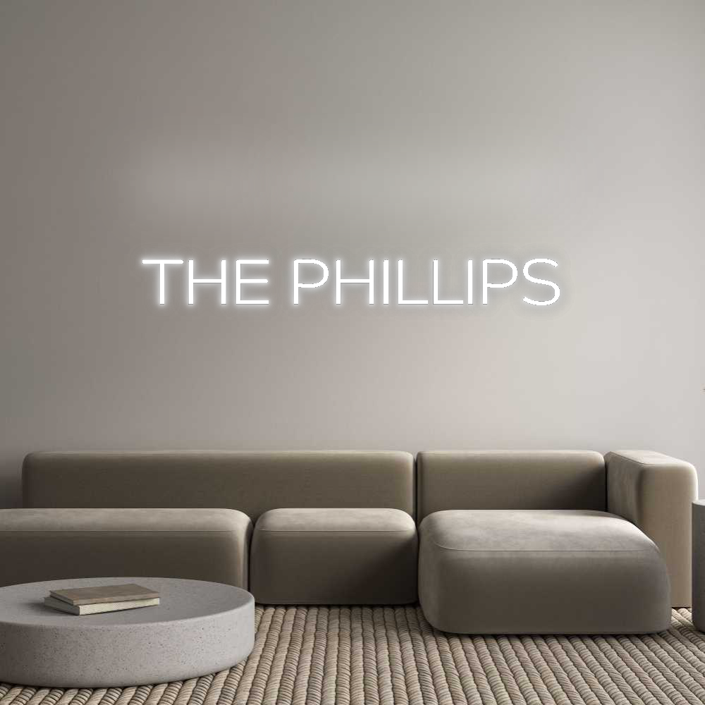 Custom Neon: THE PHILLIPS