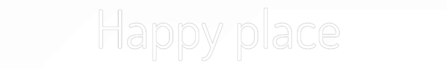 Custom Neon: Happy place