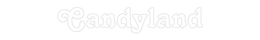Custom Neon: Candyland