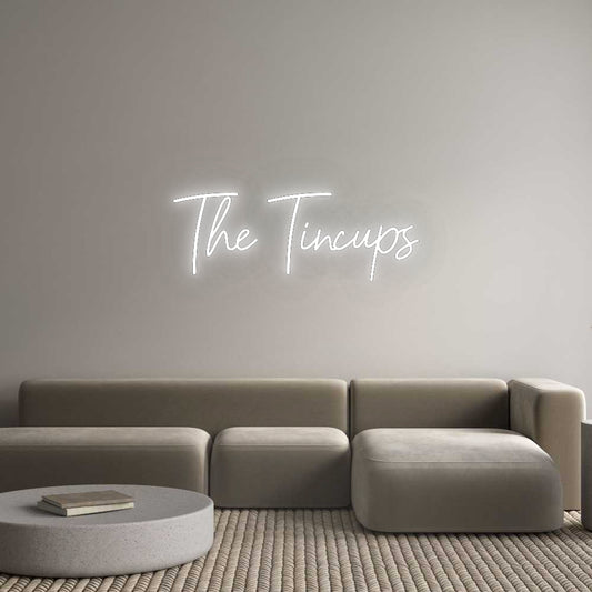 Custom Neon: The Tincups
