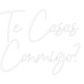 Custom Neon: Te Casas 
Co...