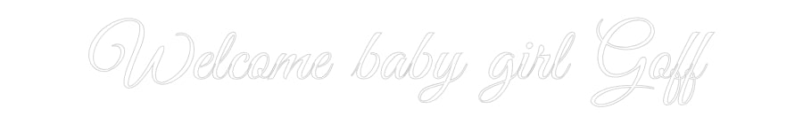 Custom Neon: Welcome baby ...