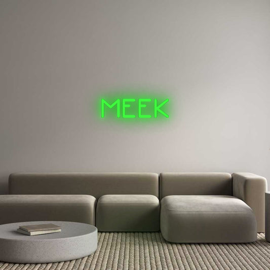 Custom Neon: MEEK