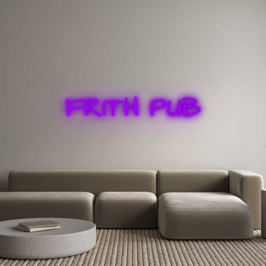 Custom Neon: FRITH PUB