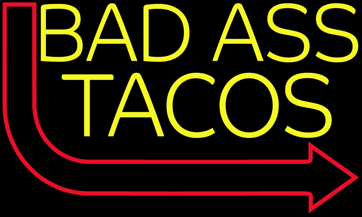 Bad Ass Tacos Neon Sign