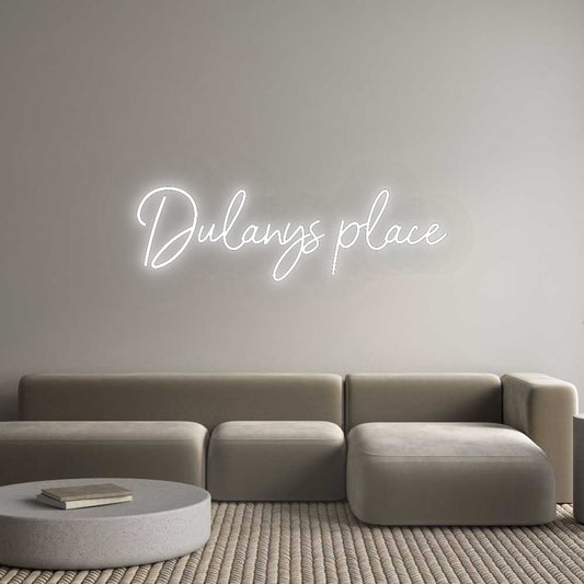 Custom Neon: Dulanys place