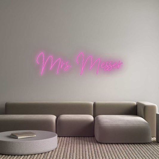 Custom Neon: Mrs. Messer