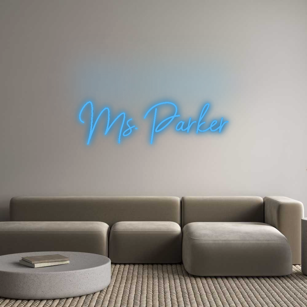 Custom Neon: Ms. Parker