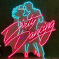 Dirty Dancing Nights Neon Sign