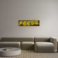 Custom Neon: FEEDZ