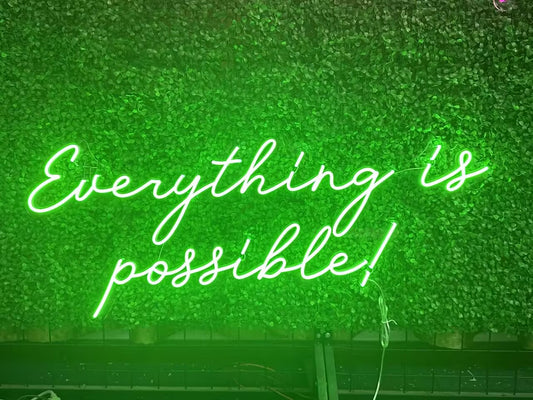 Everything is possible Neon Sign