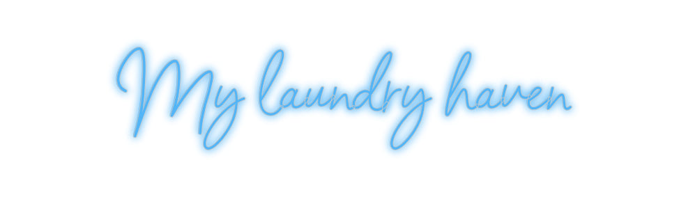 Custom Neon: My laundry ha...