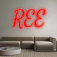 Custom Neon: REE