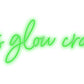 Custom Neon: Lets glow crazy