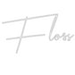 Custom Neon: Floss