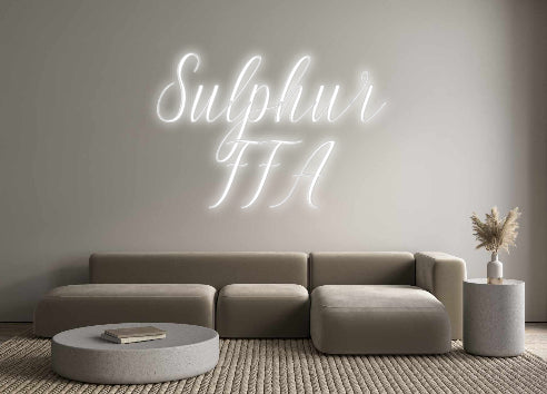 Custom Neon: Sulphur
FFA