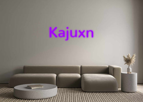 Custom Neon: Kajuxn