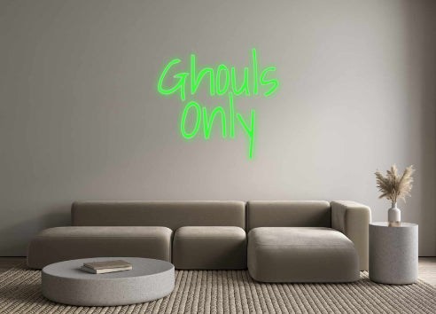 Custom Neon: Ghouls 
Only