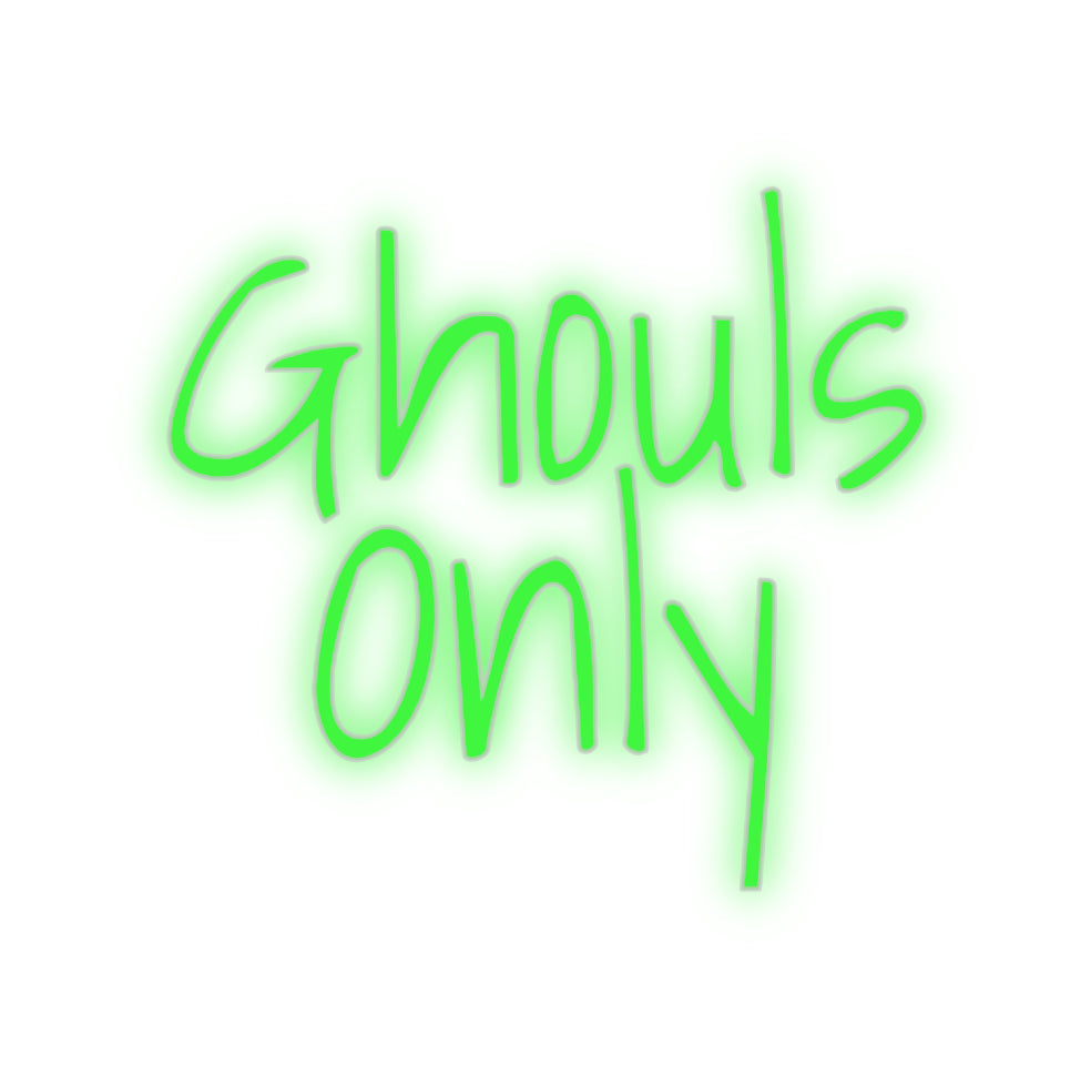 Custom Neon: Ghouls 
Only