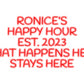 Custom Neon: RONICE’S
HAP...