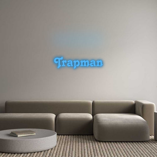 Custom Neon: Trapman