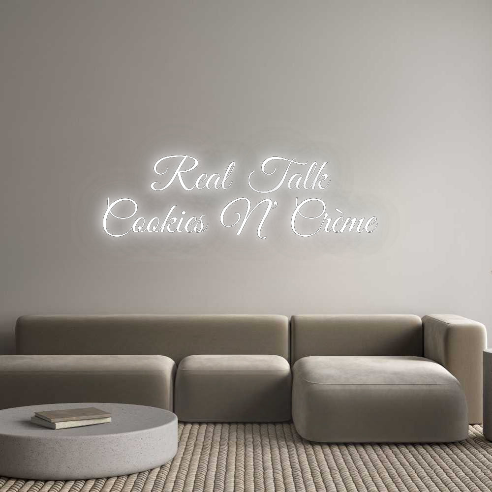 Custom Neon: Real Talk 
C...