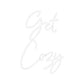 Custom Neon: Get
Cozy