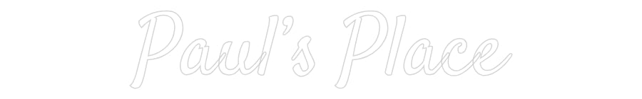 Custom Neon: Paul’s Place