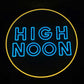 High Noon Neon Sign