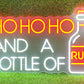 Ho Ho Ho And A Bottle Of Rum Neon Sign