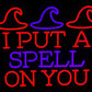 I put a spell on you Halloween neon sign