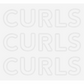 Custom Neon: CURLS
CURLS
...