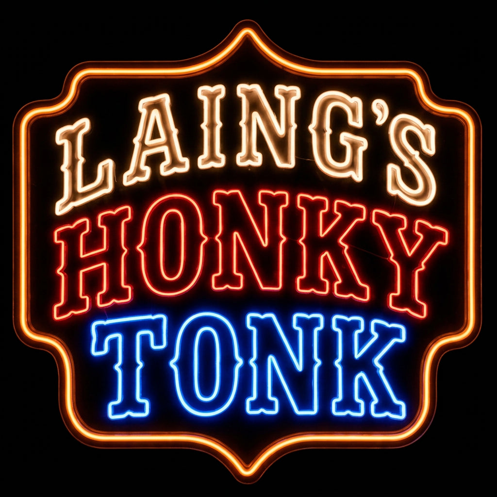 Custom Laing's Honkey Tonk Neon Sign