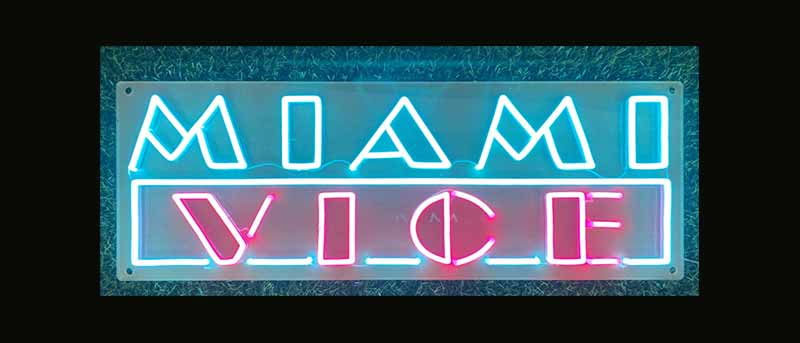 Miami Vice Neon Sign