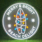 Merry & Bright Beach Delight Neon Sign