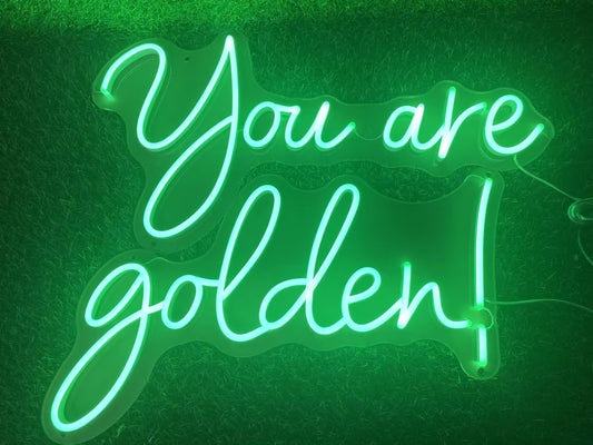 You Are Golden Neon Sign - Green