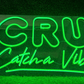 CRU Catch a Vibe Neon Sign