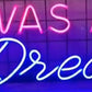 IT WAS ALL A Dream Neon Sign