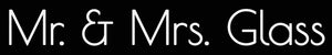 Upgrade Mr. & Mrs. Glass Sign to a 24" 1 line